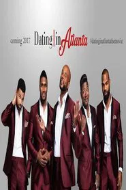 Dating in Atlanta: The Movie movie poster