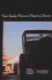 That Really Obscure Object of Desire movie poster