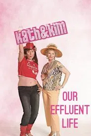 Kath & Kim: Our Effluent Life movie poster