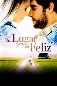 Poster do filme Um Lugar Para Ser Feliz