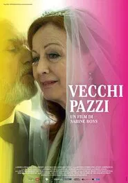 Vecchi Pazzi movie poster