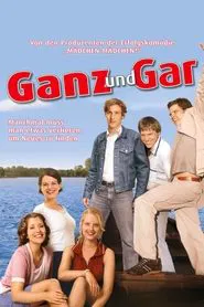 Ganz und gar movie poster
