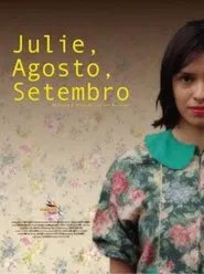 Poster do filme Julie, Agosto, Setembro