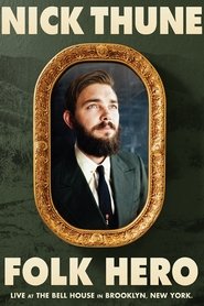 Nick Thune: Folk Hero movie poster