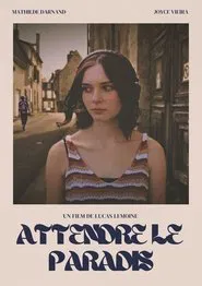 Attendre le Paradis movie poster