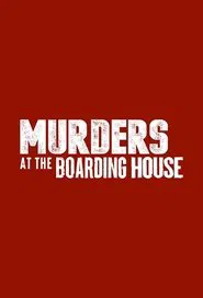 Murders at The Boarding House tv show poster