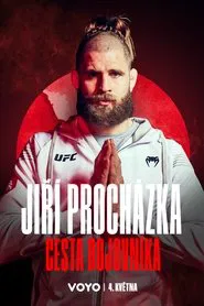 Jiří Procházka: Cesta bojovníka movie poster