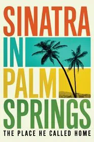 Sinatra in Palm Springs movie poster