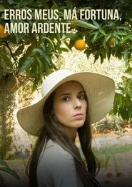 Erros Meus, Má Fortuna, Amor Ardente movie poster