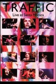 Traffic: Live at Santa Monica movie poster