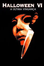 Poster do filme Halloween 6: A Última Vingança