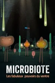 Microbiota: The Amazing Powers of the Gut movie poster