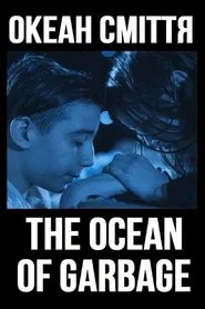 The Ocean of Garbage movie poster