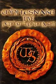 Whitesnake: Live in the Still of the Night movie poster