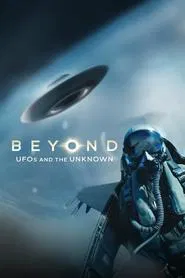 Beyond: UFOS and the Unknown tv show poster