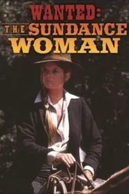 Poster do filme Wanted: The Sundance Woman