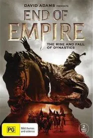 End of Empire: The Rise and Fall of Dynasties tv show poster