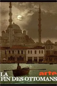 The End of the Ottoman Empire movie poster