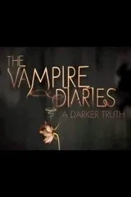 The Vampire Diaries: A Darker Truth tv show poster