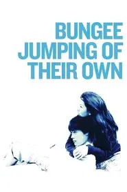 Poster do filme Bungee Jumping of Their Own
