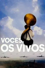 Poster do filme Vocês, Os Vivos