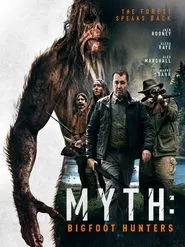 Myth: Bigfoot Hunters movie poster