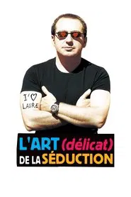 L'Art (délicat) de la séduction movie poster