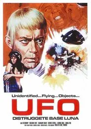 UFO - Distruggete base Luna! movie poster