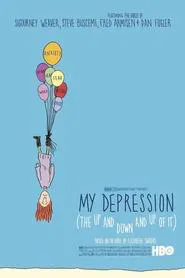 My Depression (The Up and Down and Up of It) movie poster