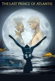 Last Prince of Atlantis movie poster