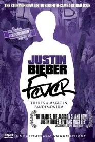 Justin Bieber: Fever movie poster