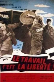 Work and Freedom movie poster