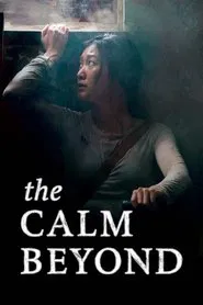 The Calm Beyond movie poster