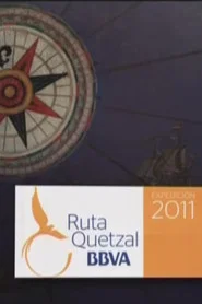 Ruta Quetzal 2011 tv show poster