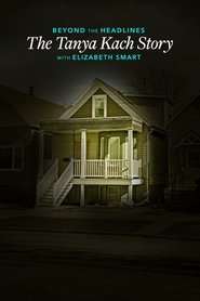 Beyond the Headlines: The Tanya Kach Story with Elizabeth Smart movie poster