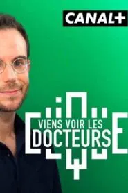 Viens voir les docteurs tv show poster