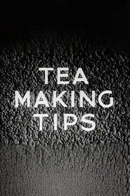 Poster do filme Tea Making Tips