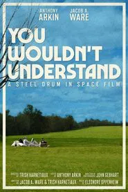 You Wouldn’t Understand movie poster