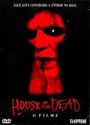 Poster do filme House of the Dead: O Filme