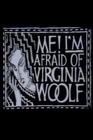 Me! I'm Afraid of Virginia Woolf movie poster