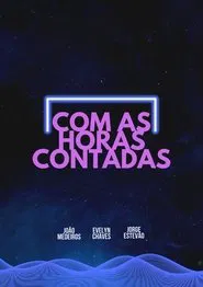 Com As Horas Contadas movie poster