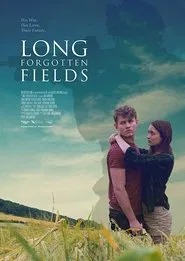 Long Forgotten Fields movie poster