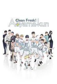 Clean Freak! Aoyama-kun tv show poster