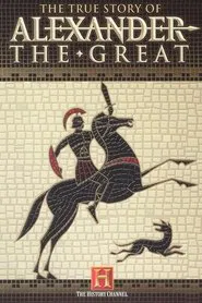 The True Story of Alexander the Great movie poster