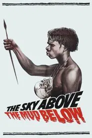 Sky Above and Mud Beneath movie poster