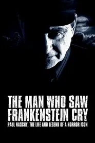 The Man Who Saw Frankenstein Cry movie poster