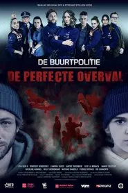 De Buurtpolitie: De Perfecte Overval movie poster