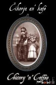 Chicory 'n' Coffee movie poster