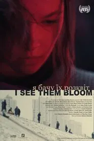 I See Them Bloom movie poster