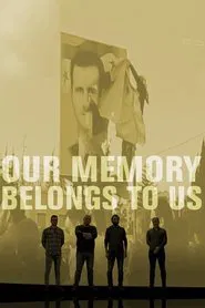 Poster do filme Our Memory Belongs to Us